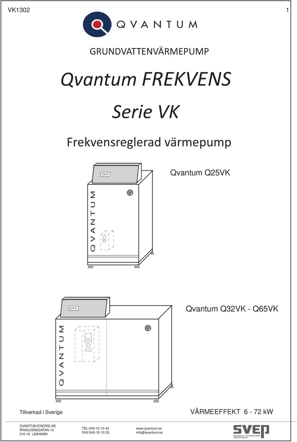 värmepump Qvantum Q5VK Qvantum QVK -