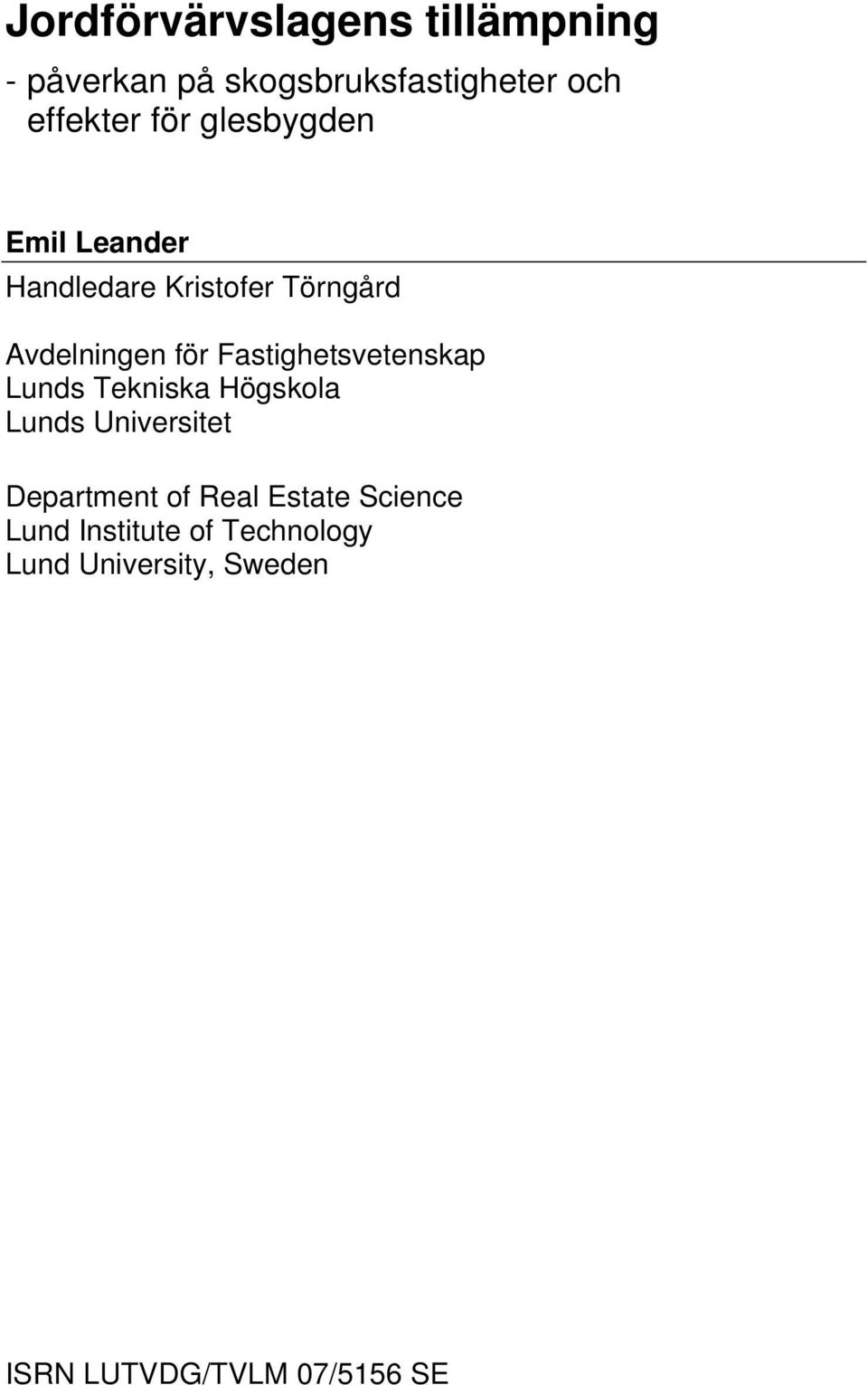 Fastighetsvetenskap Lunds Tekniska Högskola Lunds Universitet Department of Real