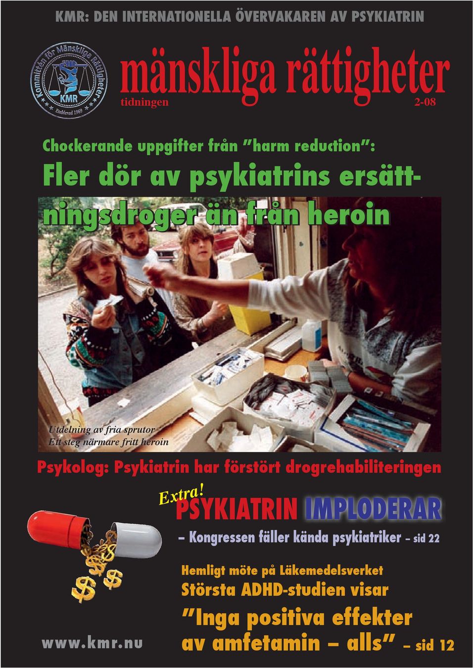 heroin Psykolog: Psykiatrin har förstört drogrehabiliteringen Extra!