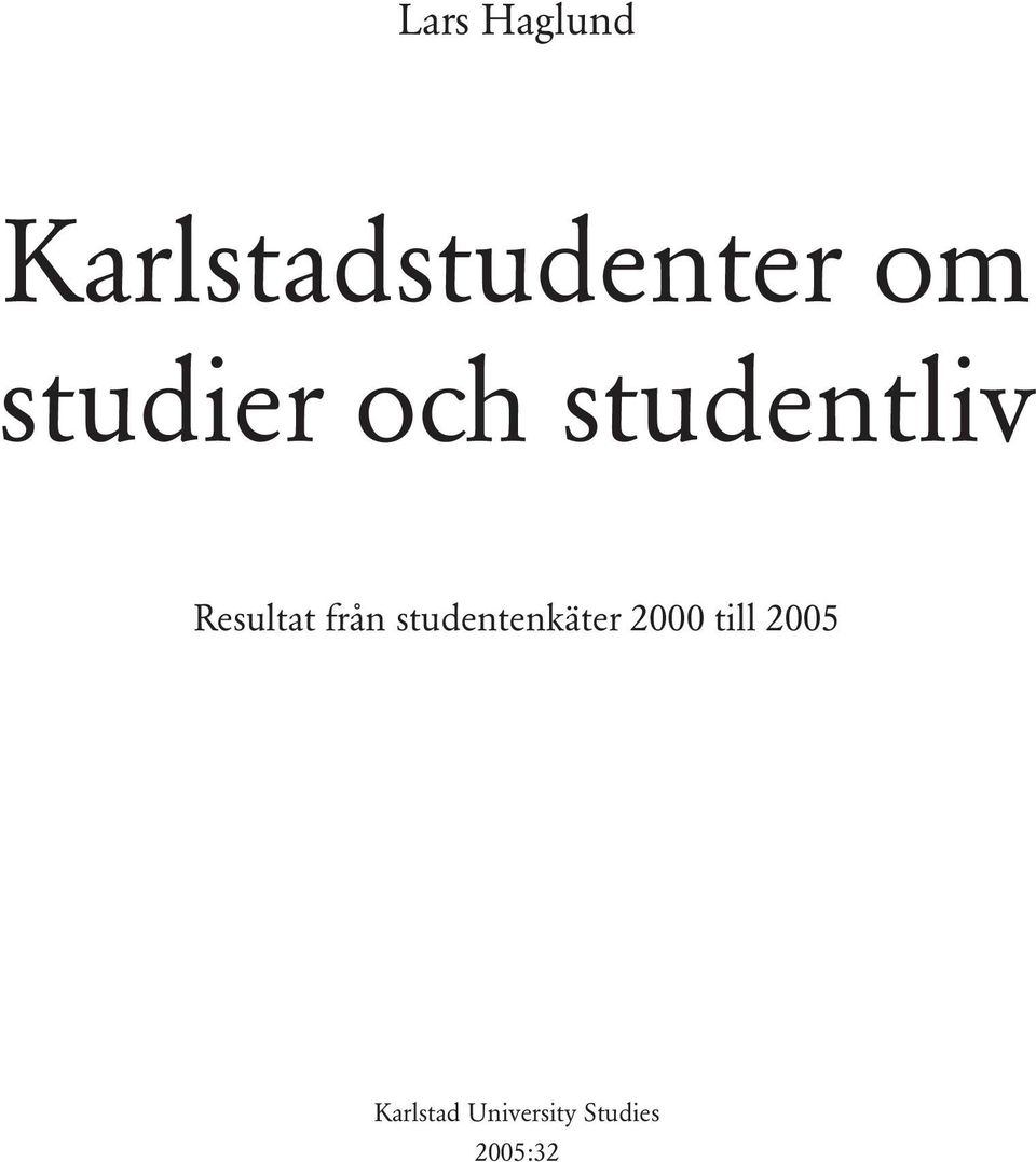 från studentenkäter 2000 till