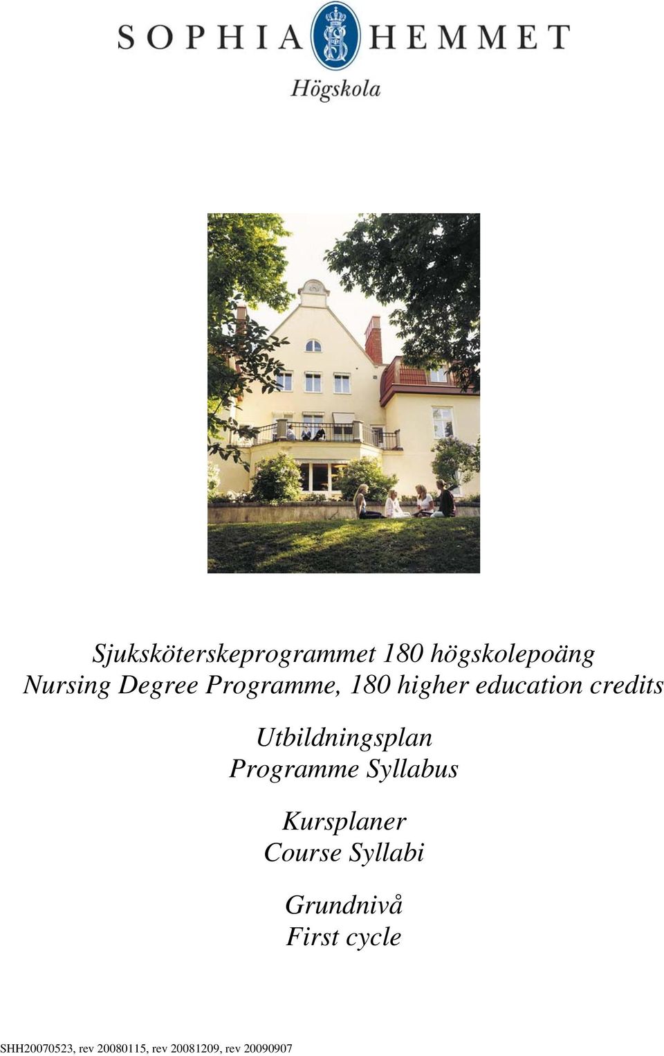 Programme Syllabus Kursplaner Course Syllabi Grundnivå