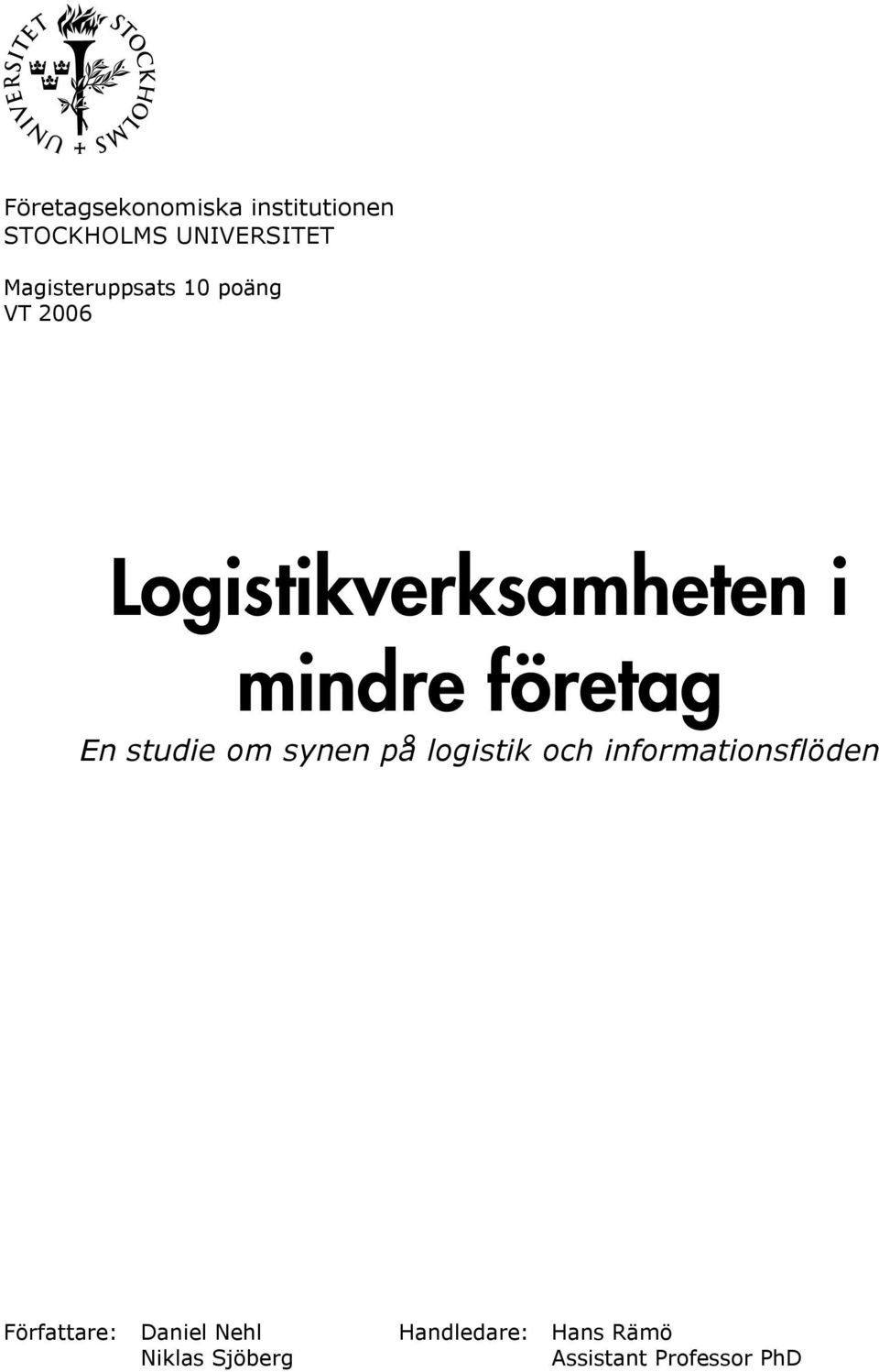 företag En studie om synen på logistik och informationsflöden