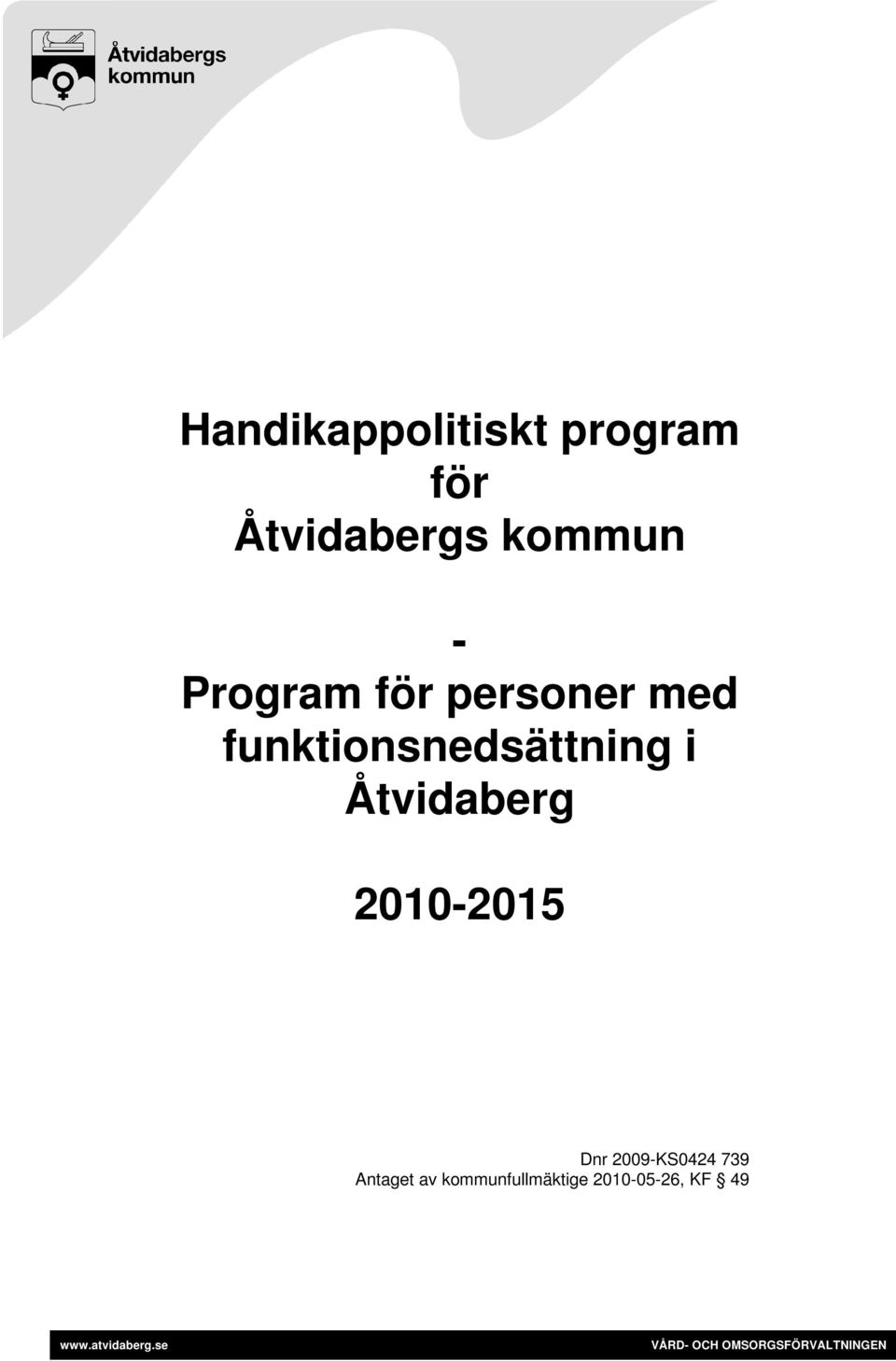 funktionsnedsättning i Åtvidaberg 2010-2015
