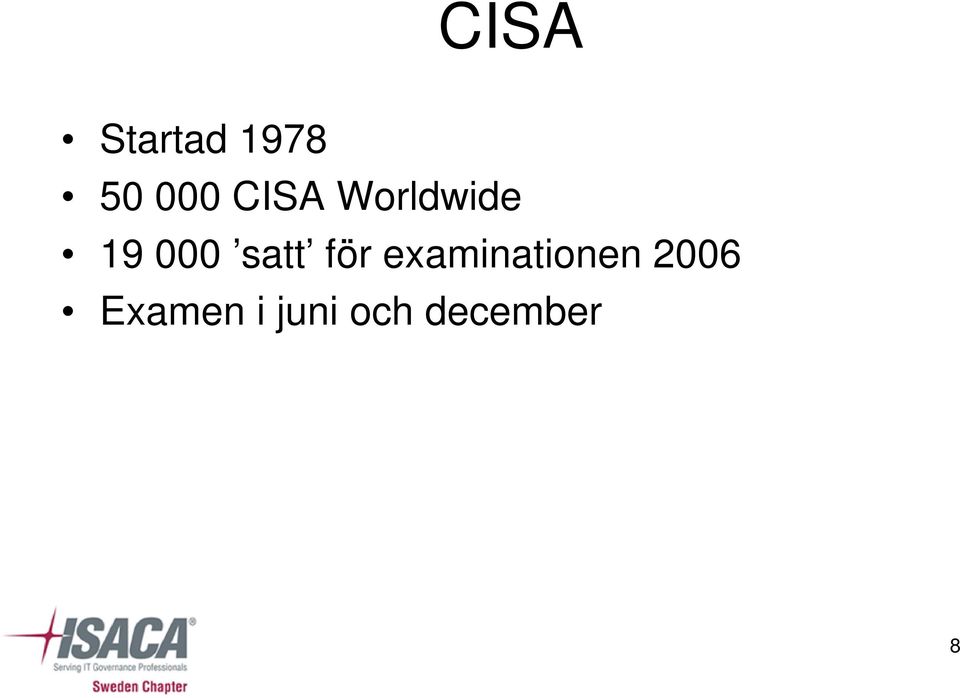 satt för examinationen