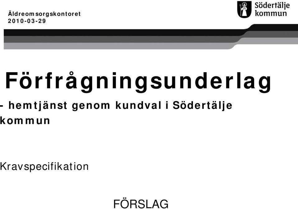 Förfrågningsunderlag -