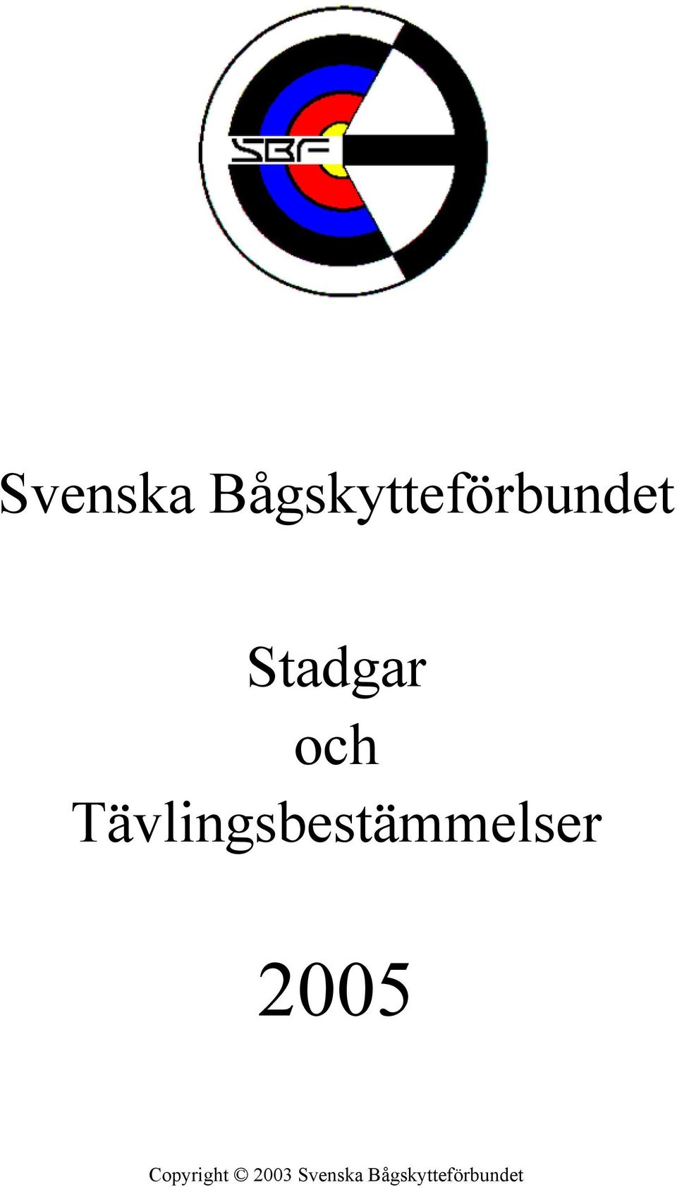 Tävlingsbestämmelser 2005