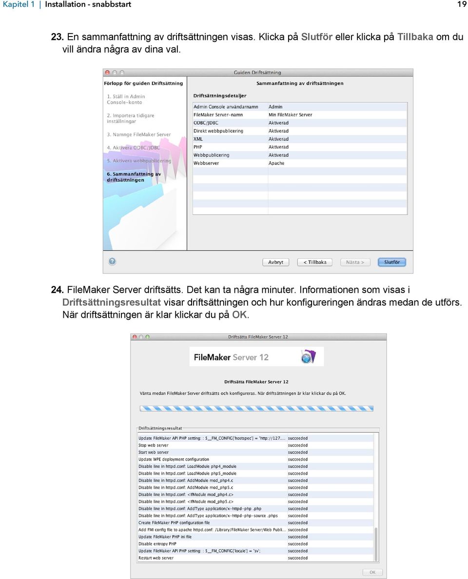 FileMaker Server driftsätts. Det kan ta några minuter.