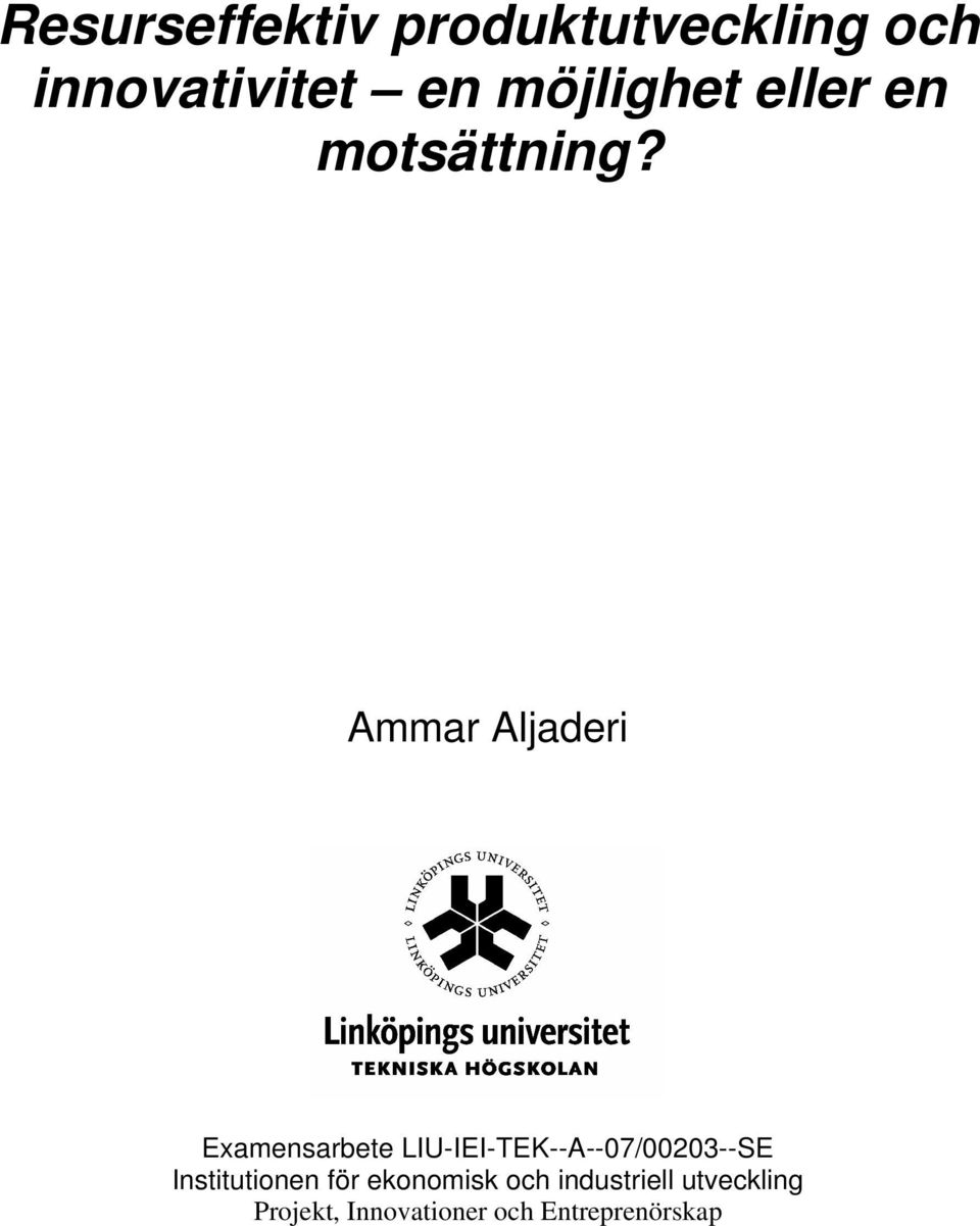 Ammar Aljaderi Examensarbete LIU-IEI-TEK--A--07/00203--SE