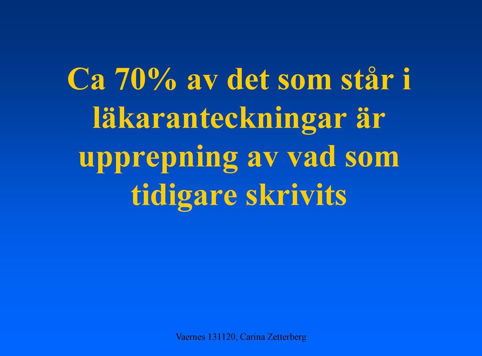 läkaranteckningar är