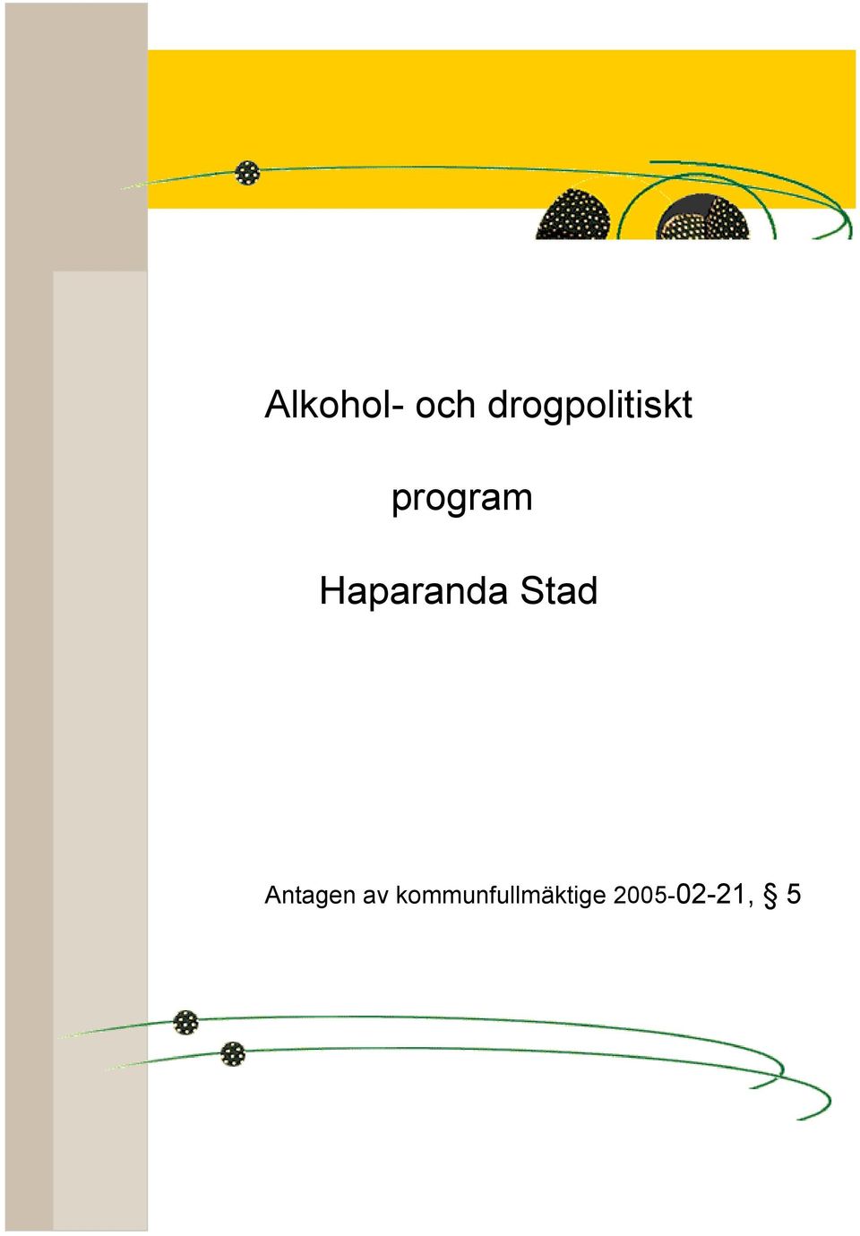 Haparanda Stad Antagen