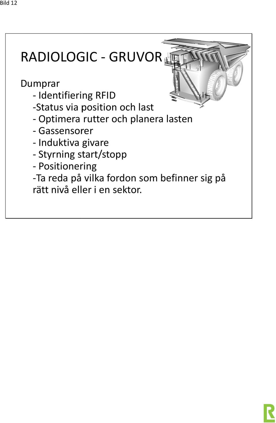 Gassensorer -Induktiva givare - Styrning start/stopp -