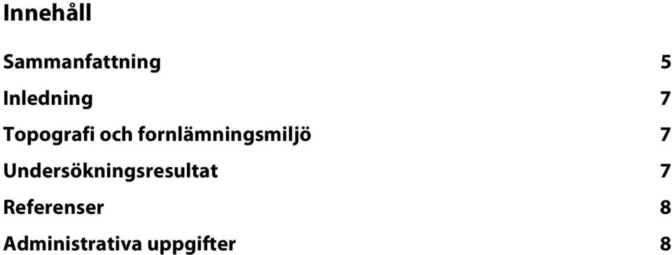 fornlämningsmiljö 7