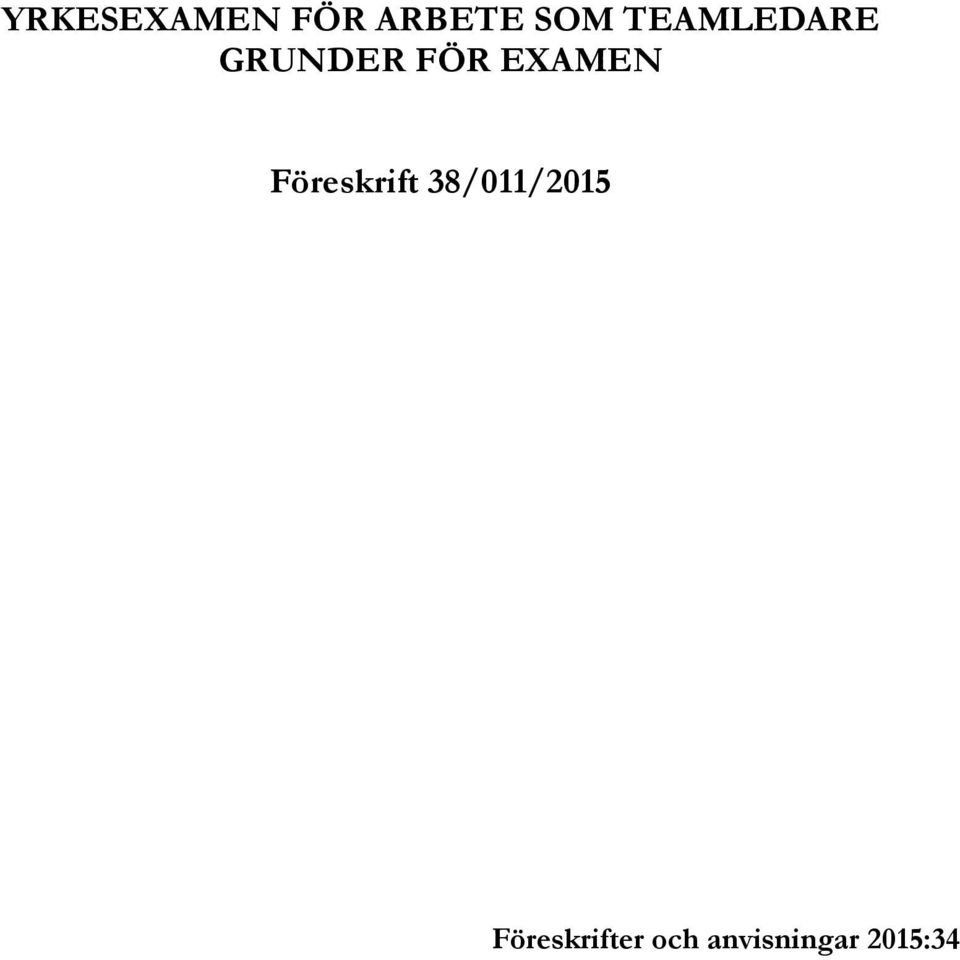 EXAMEN Föreskrift