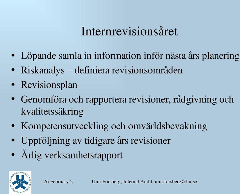 rapportera revisioner, rådgivning och kvalitetssäkring Kompetensutveckling