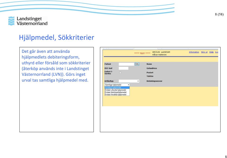 sökkriterier (återköp används inte i Landstinget