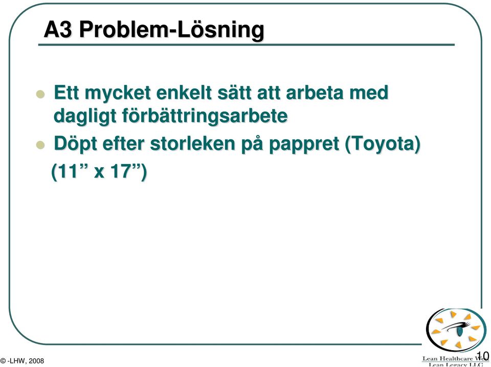 förbättringsarbete Döpt efter