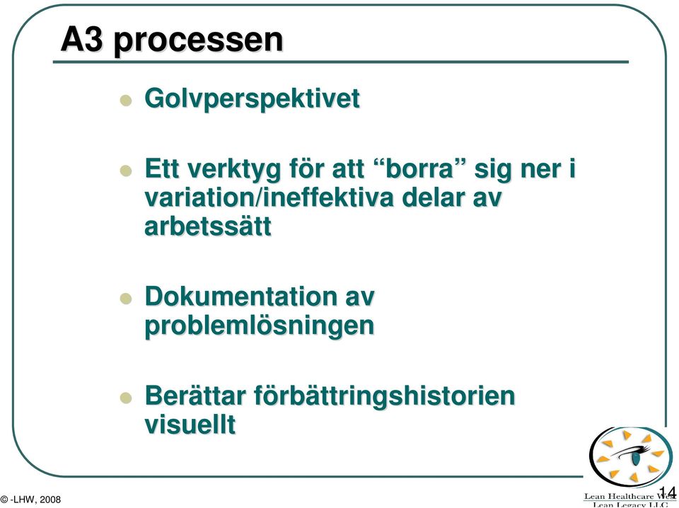 delar av arbetssätt tt Dokumentation av