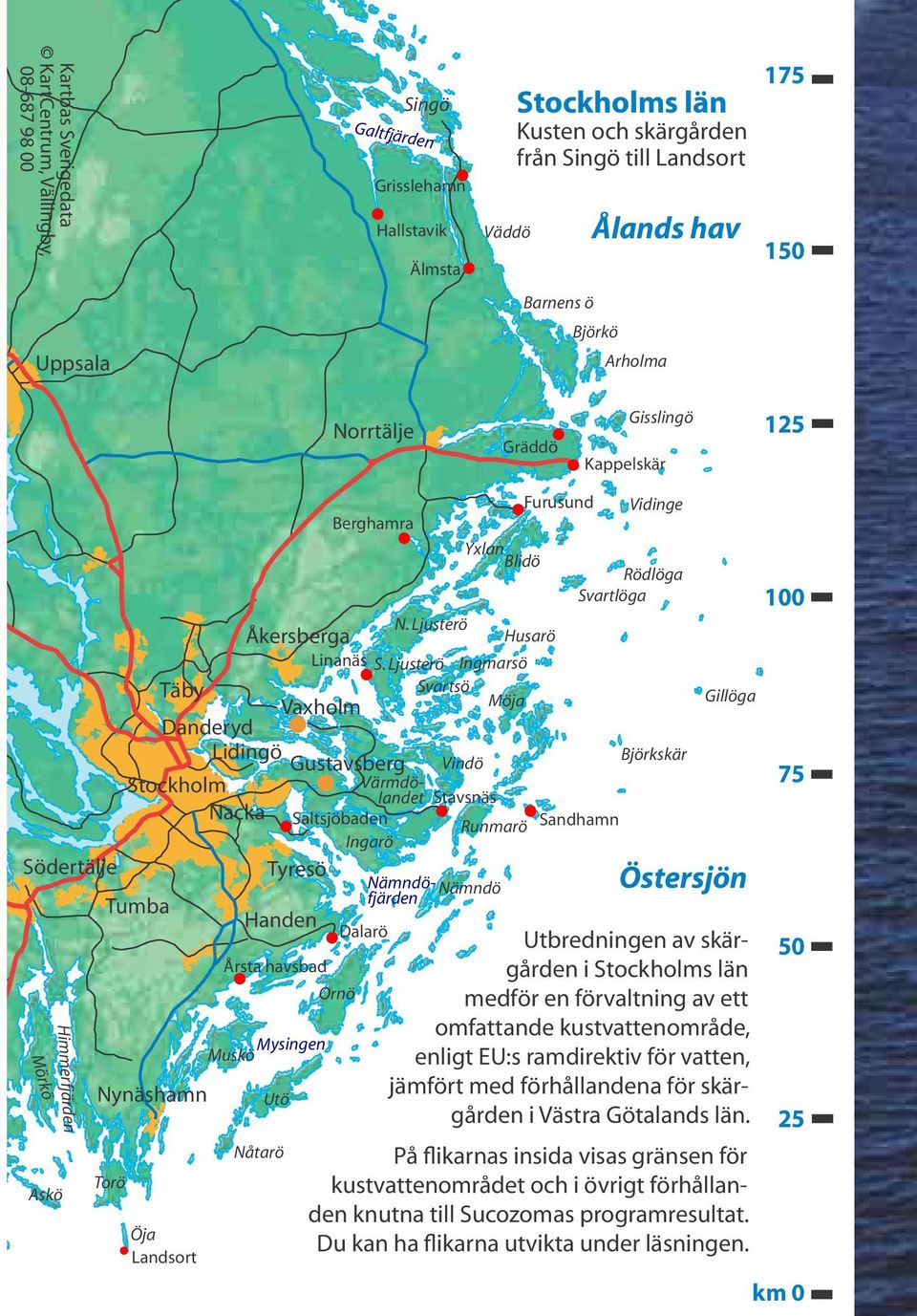 Himmerfjärden ö Mörk Mysingen Utö Nåtarö Askö Öja Landsort Gillöga Björkskär Vindö Årsta havsbad Muskö 100 Värmdölandet Stavsnäs Saltsjöbaden Runmarö Sandhamn Ingarö Tyresö Torö Rödlöga Svartlöga