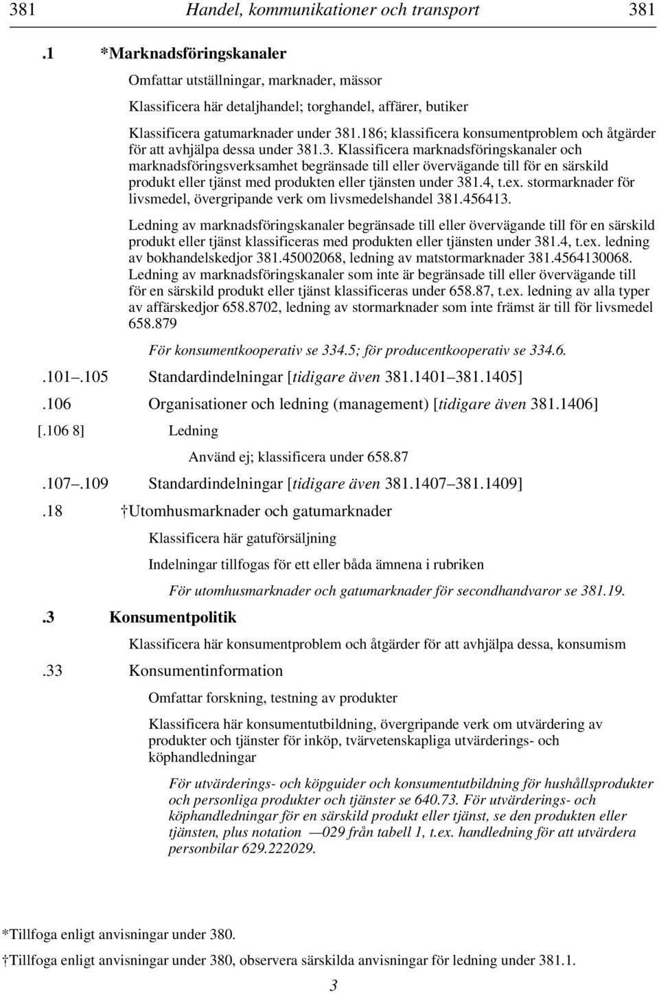 186; klassificera konsumentproblem och åtgärder för att avhjälpa dessa under 38