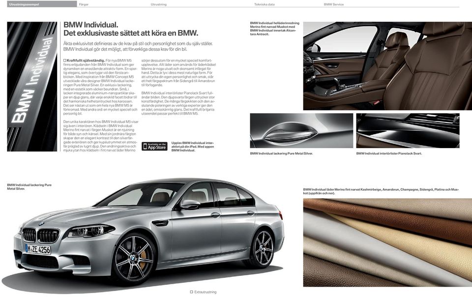 BMW Individual helläderinredning Merino fint narvad Muskot med BMW Individual innertak Alcantara Antracit. Kraftfullt självständig.