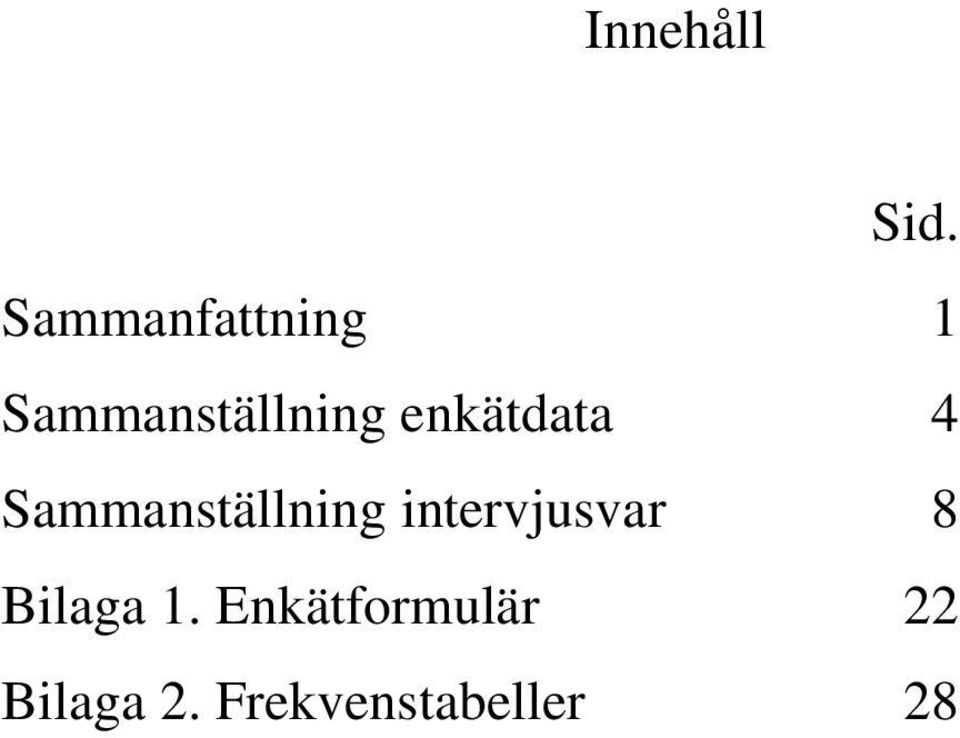 enkätdata 4 Sammanställning