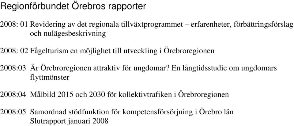 Är Örebroregionen attraktiv för ungdomar?