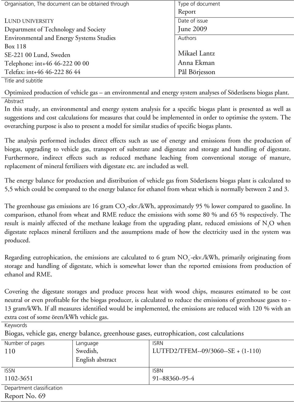 environmental and energy system analyses of Söderåsens biogas plant.