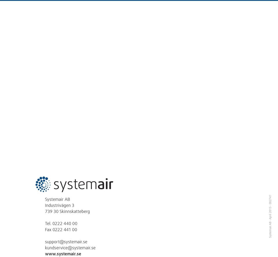 0222 440 00 Fax 0222 441 00 Systemair AB