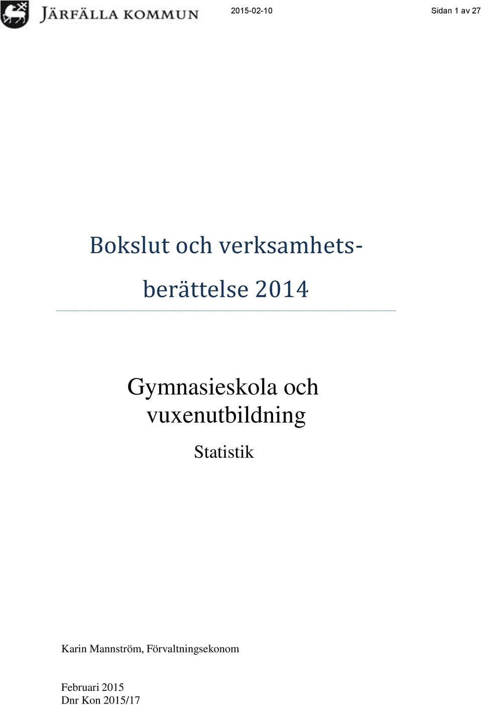 och vuxenutbildning Statistik Karin