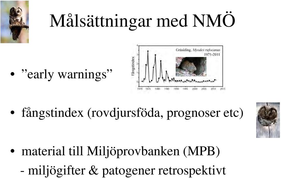 etc) material till Miljöprovbanken