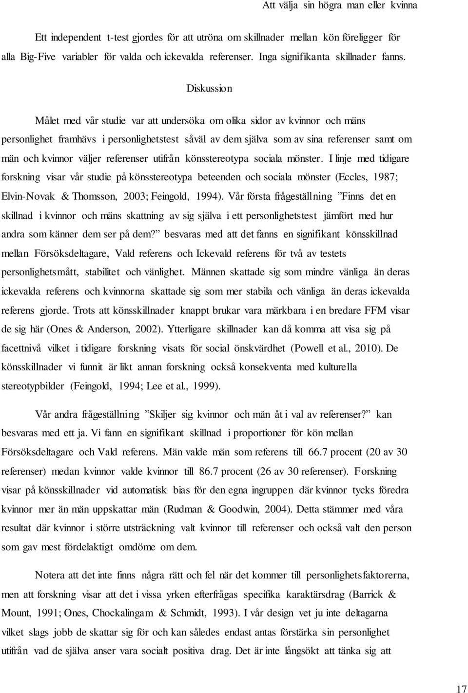 väljer referenser utifrån könsstereotypa sociala mönster.