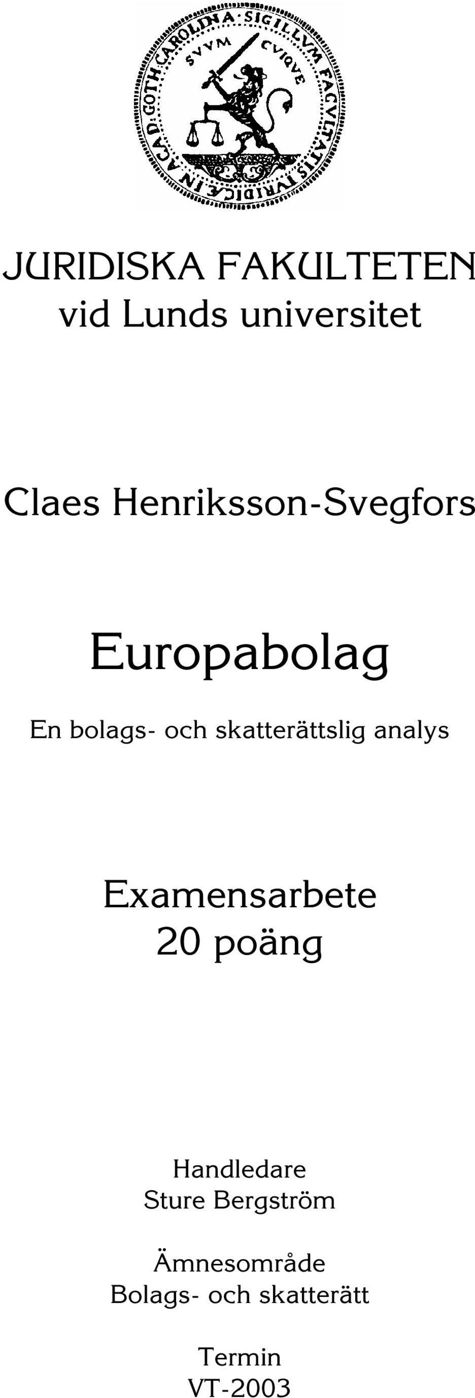 skatterättslig analys Examensarbete 20 poäng