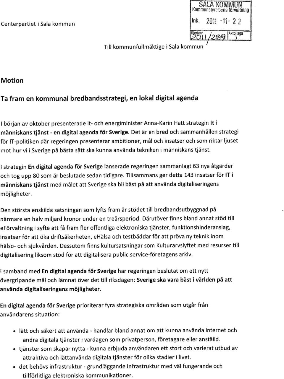 strategin It i människans tjänst - en digital agenda för Sverige.