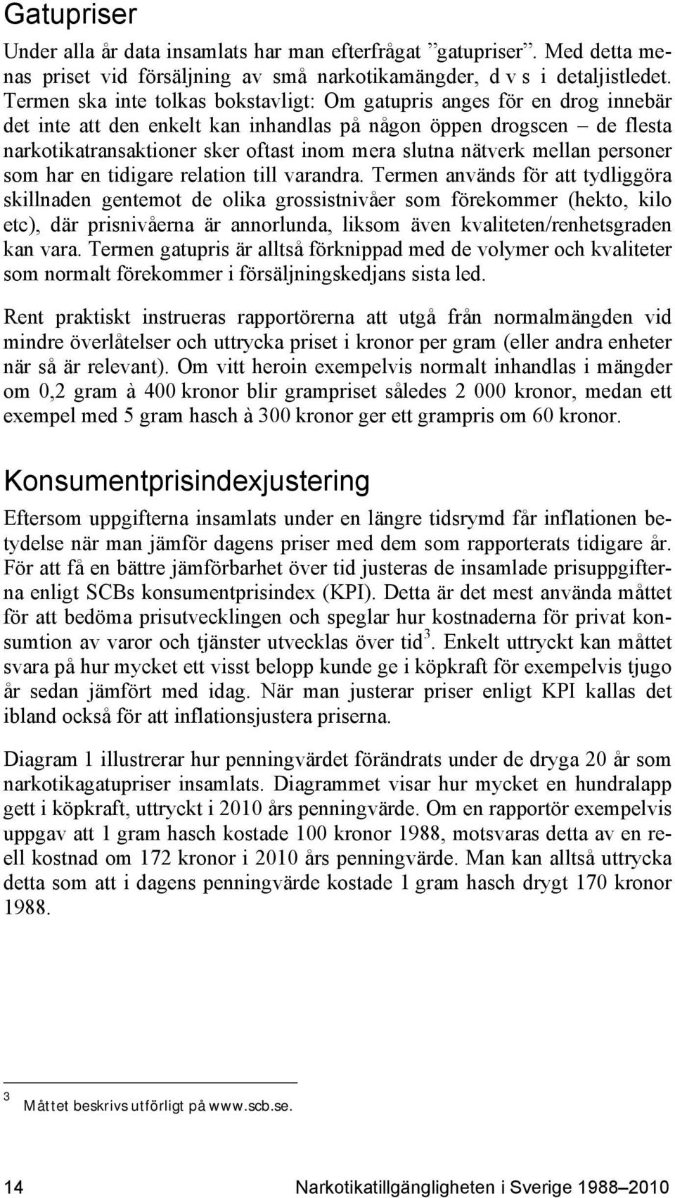 nätverk mellan personer som har en tidigare relation till varandra.