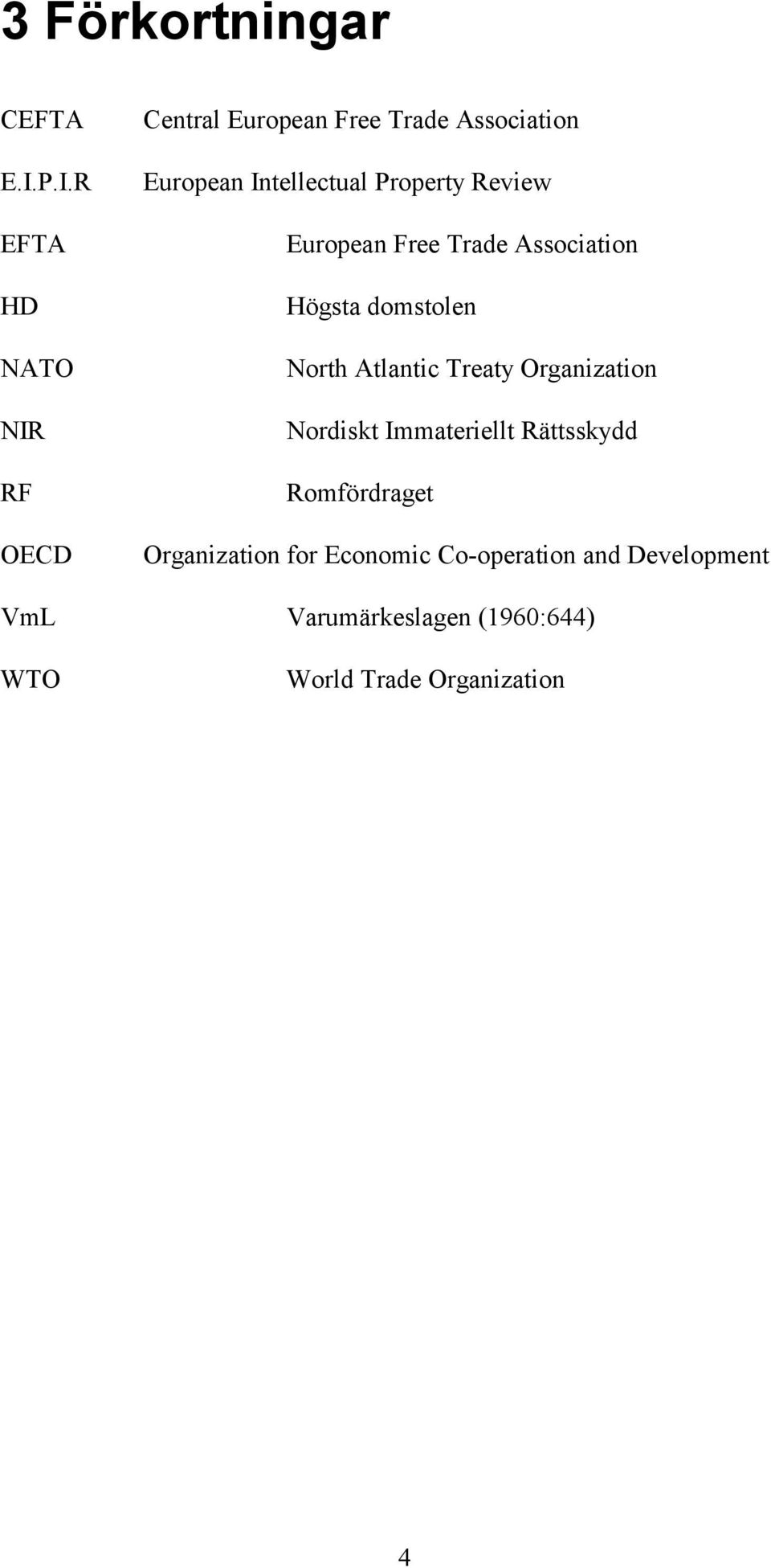 Property Review European Free Trade Association Högsta domstolen North Atlantic Treaty