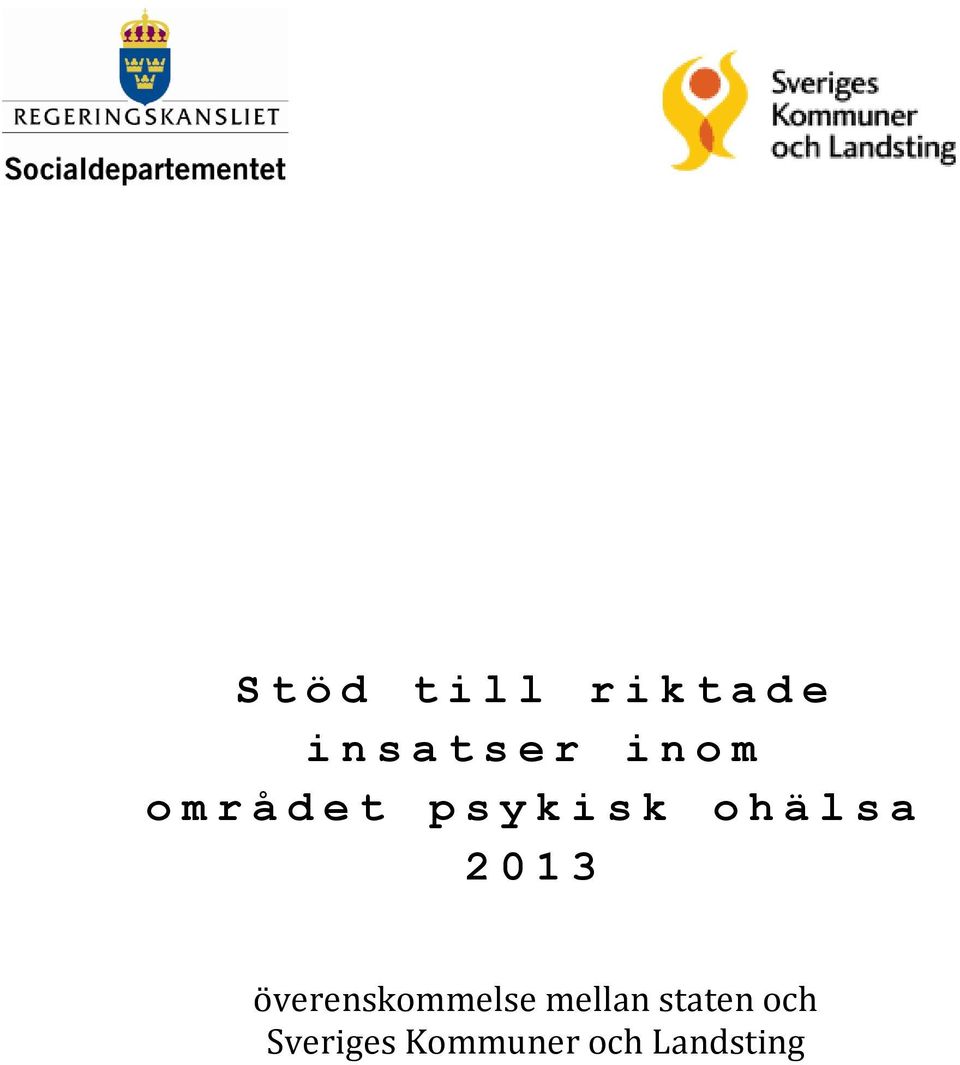 ohälsa 2013 överenskommelse