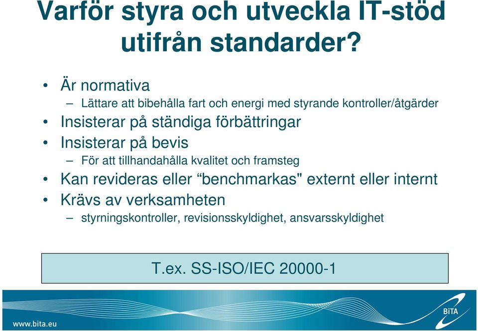 ständiga förbättringar Insisterar på bevis För att tillhandahålla kvalitet och framsteg Kan