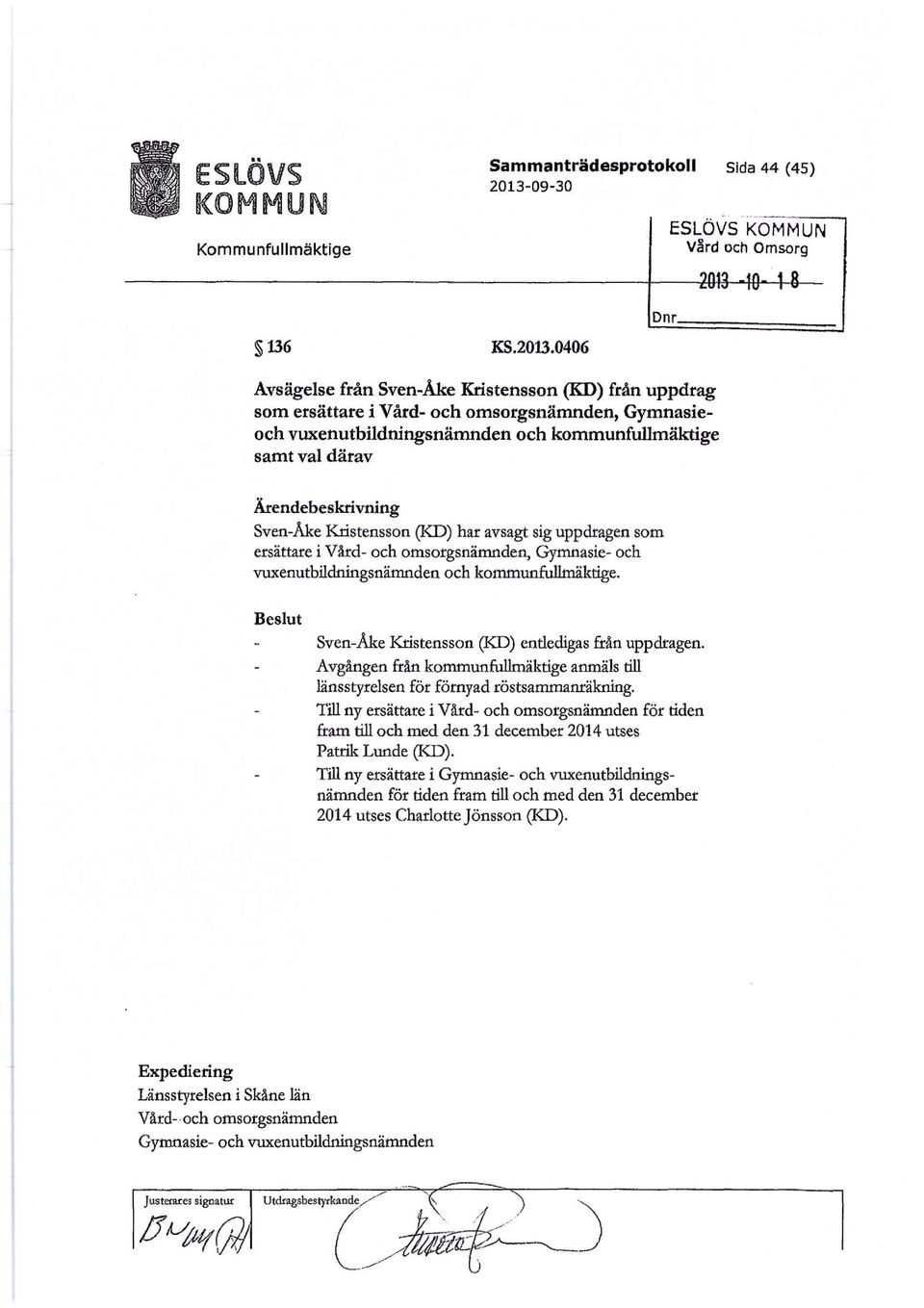 0406 Dnr Avsägelse från Sven-Åke Kristensson (KD) från uppdrag som ersättare i Vård- och omsorgsnämnden, Gymnasieoch vuxenutbildningsnämnden och kommunfullmäktige samt val därav Ärendebeskrivning