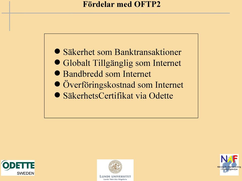 Internet Bandbredd som Internet