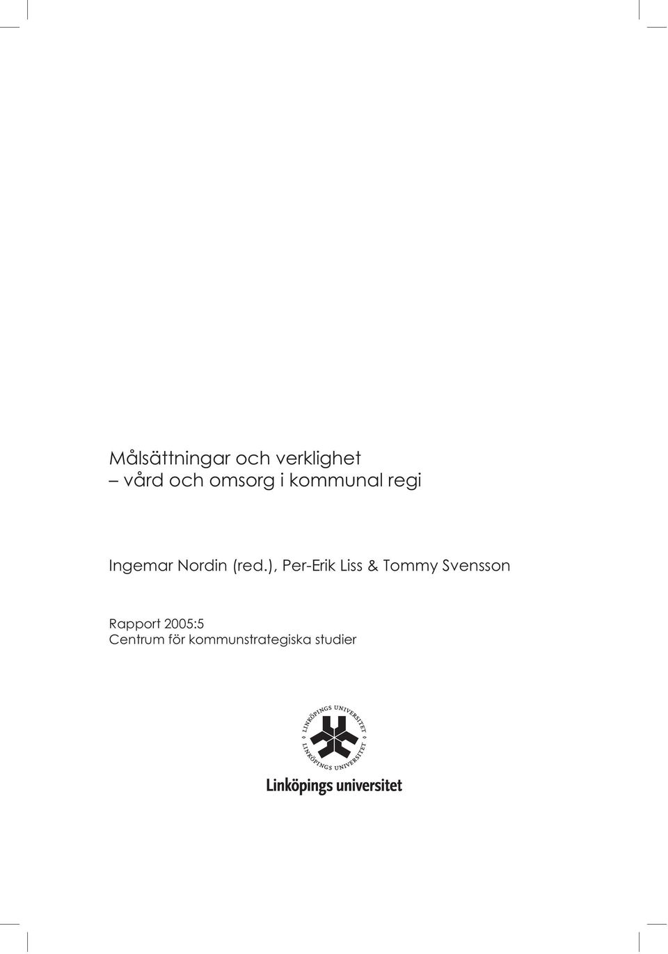 (red.), Per-Erik Liss & Tommy Svensson