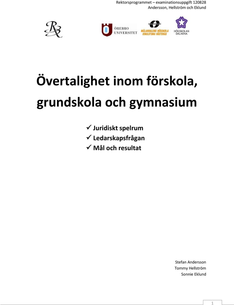 Ledarskapsfrågan Mål ch resultat