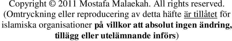 tillåtet för islamiska organisationer på villkor att