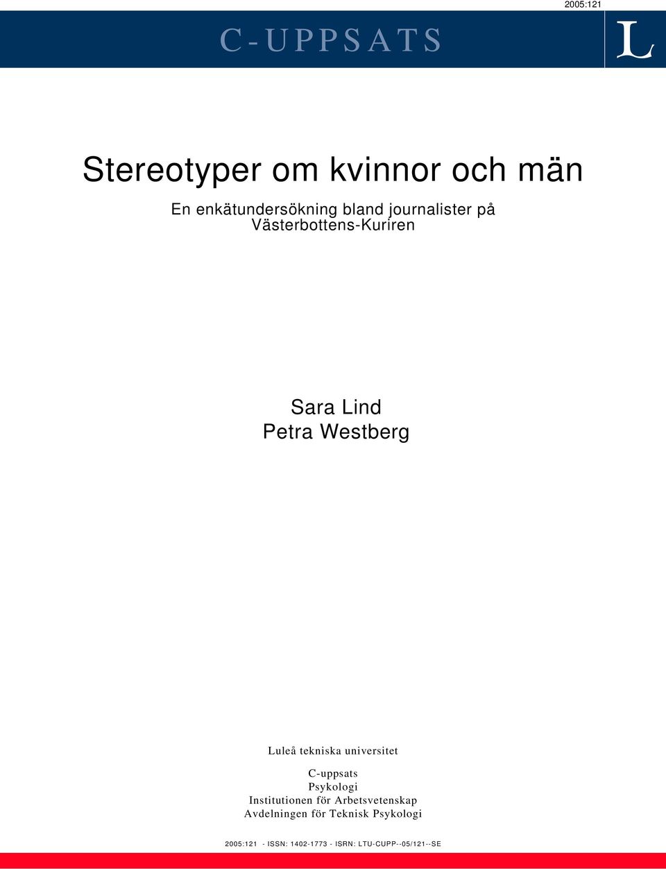 universitet C-uppsats Psykologi Institutionen för Arbetsvetenskap Avdelningen