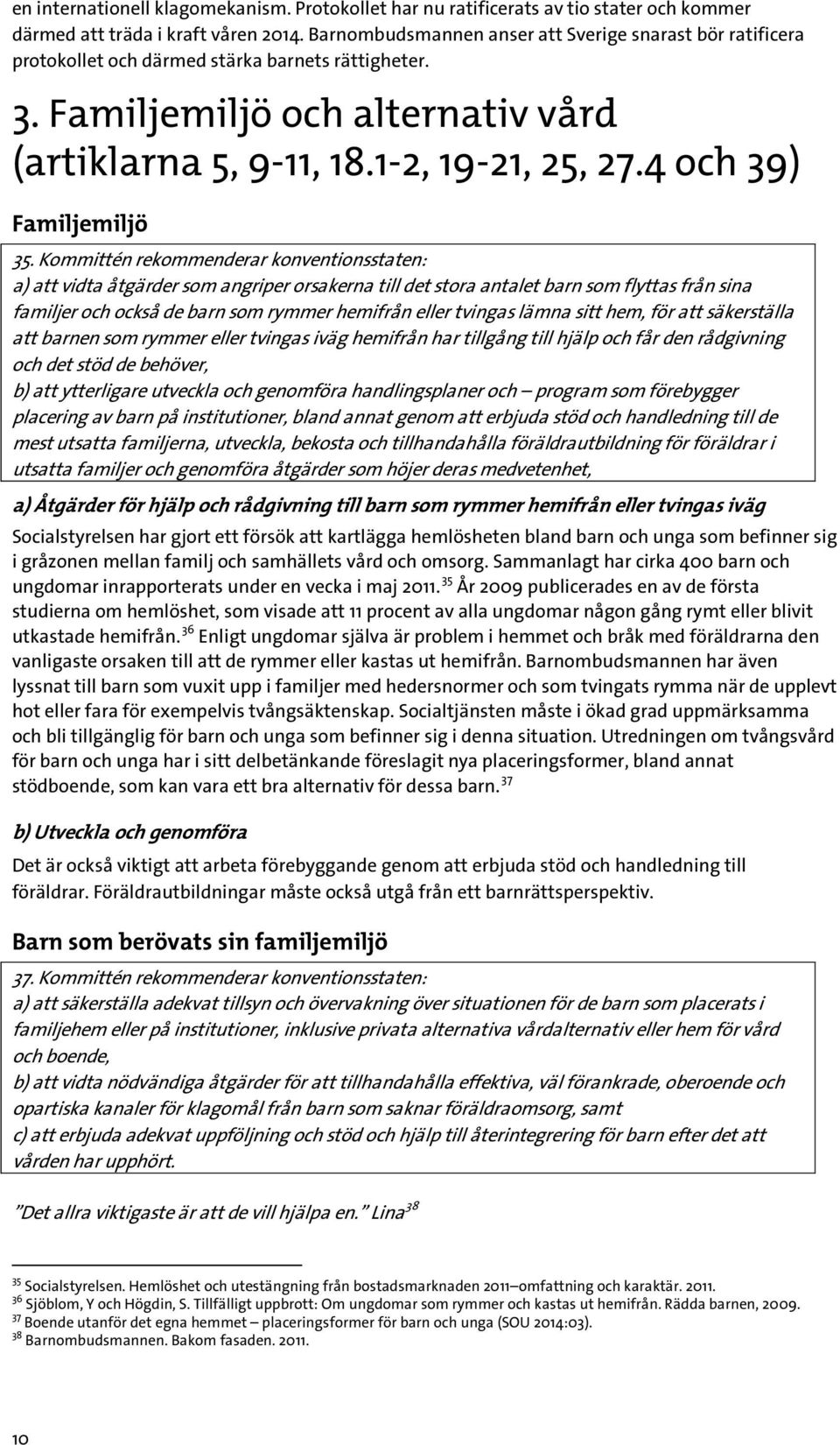 4 och 39) Familjemiljö 35.