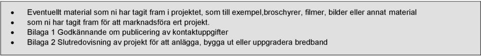 för att marknadsföra ert projekt.