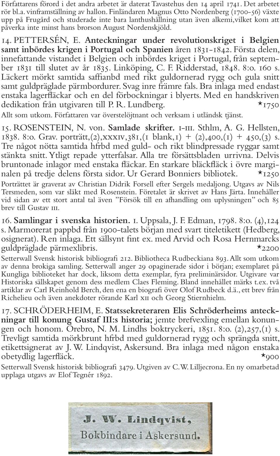 PETTERSÉN, E. Anteckningar under revolutionskriget i Belgien samt inbördes krigen i Portugal och Spanien åren 1831-1842.