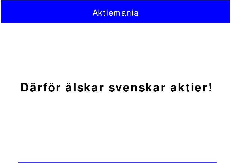 älskar