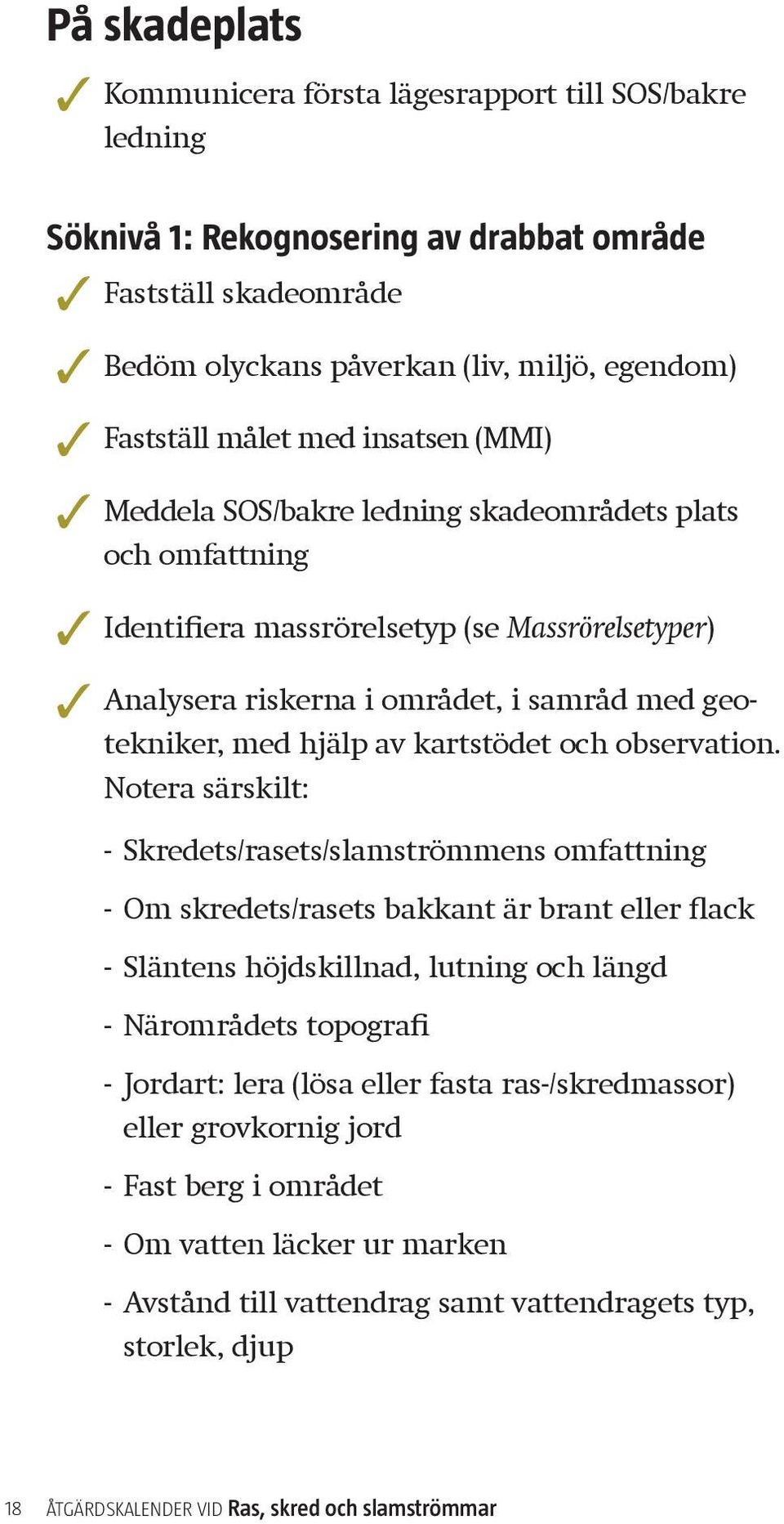 kartstödet och observation.