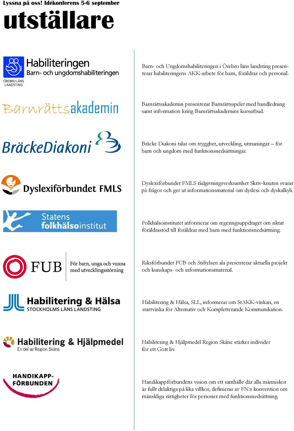 Bräcke Diakoni talar om trygghet, utveckling, utmaningar för barn och ungdom med funktionsnedsättningar.