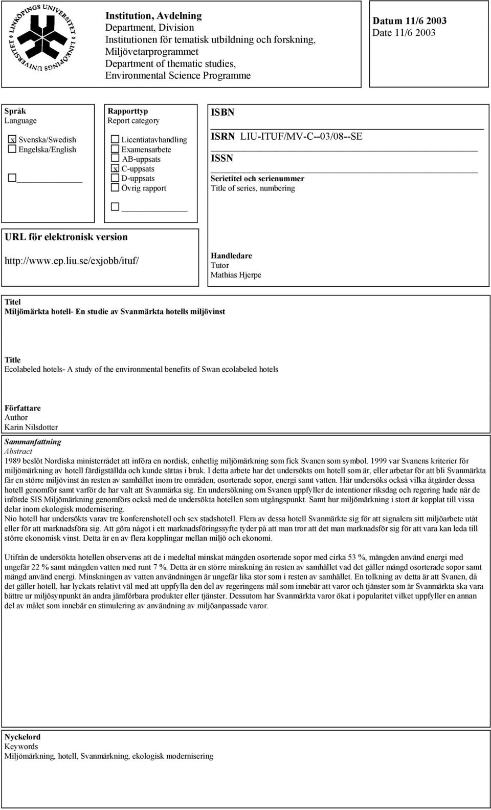 Serietitel och serienummer Title of series, numbering URL för elektronisk version http://www.ep.liu.